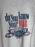 Vintage Do You know your bud Budweiser XL Shirt